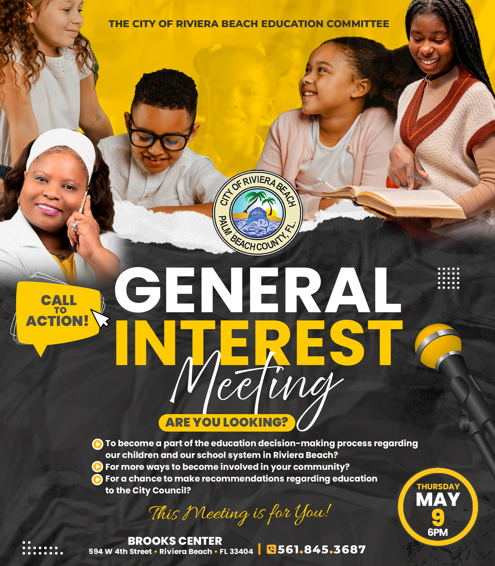 GENERAL INTEREST eeling To become a part of the education decision-making process regarding our children and our school system in Riviera Beach? For more ways to become involved in your community? ) For a chance to make recommendations regarding education to the City Council? This Mecting is far You!