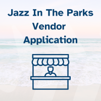 Jazz In The Parks Vendor Application