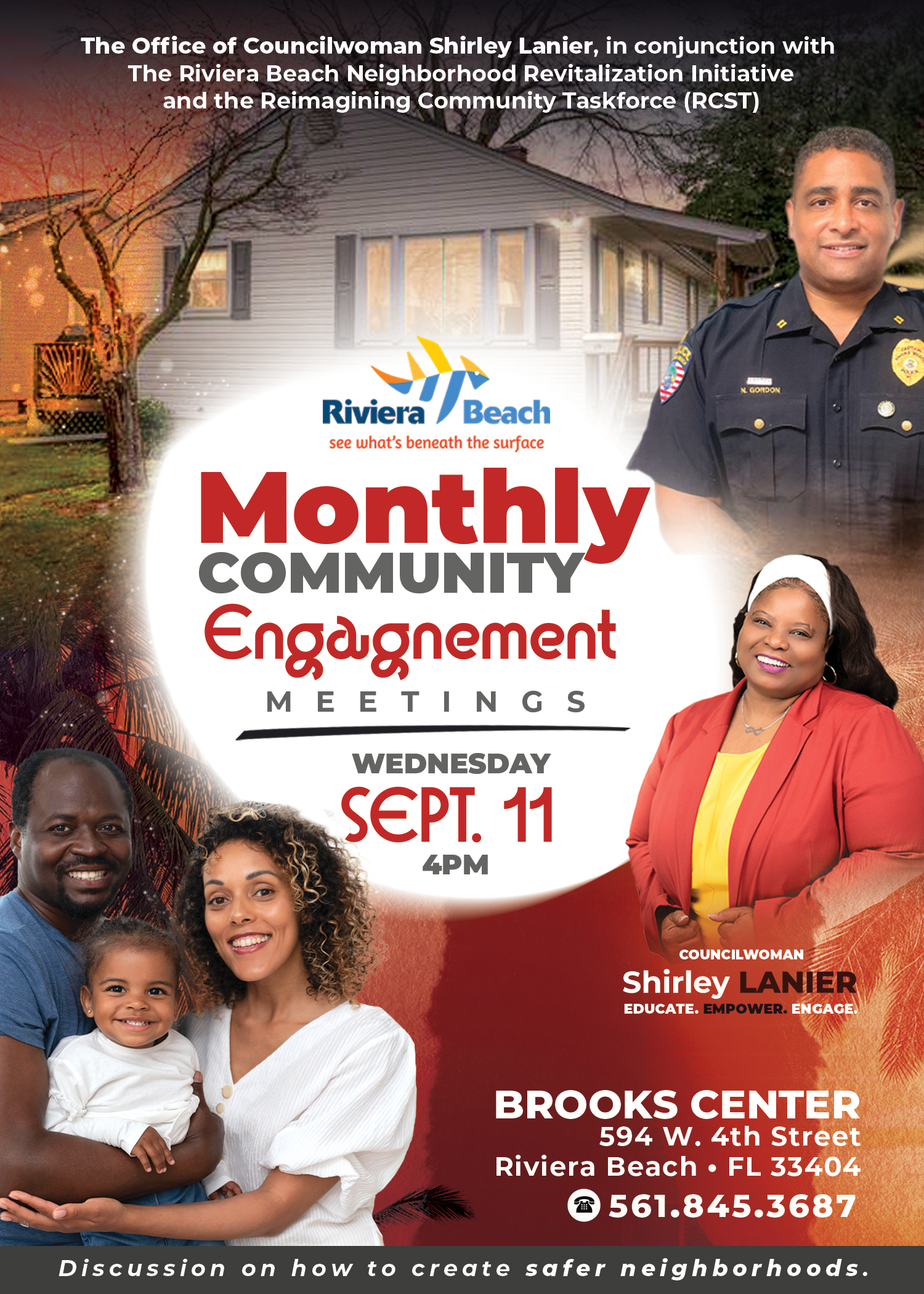 Attention City of Riviera Beach Residents & Business Owners Please be advised that one or more elected officials may attend the following: The City of Riviera Beach Community Engagement Meeting will take place on the second Wednesday of each month at 4:00 pm at the Richard & Annie Brooks Community Center – 594 West 4th Street, Riviera Beach, FL 33404. Meeting Dates: September 11, 2024 October 09, 2024 November 13, 2024 December 11, 2024 In accordance with the Americans with Disabilities Act of 1990, persons needing special accommodations to participate in the proceedings should contact the Office of the Utility District at 561-845-4185 no later than 48 hours prior to the proceedings. If hearing impaired, telephone the Florida Relay Services at 1-800-955-8771 (TDD) or 1-800-955-8770 (Voice) for assistance. Attention City of Riviera Beach Residents & Business Owners Please be advised that one or more elected officials may attend the following: The City of Riviera Beach Community Engagement Meeting will take place on the second Wednesday of each month at 4:00 pm at the Richard & Annie Brooks Community Center – 594 West 4th Street, Riviera Beach, FL 33404. Meeting Dates: September 11, 2024 October 09, 2024 November 13, 2024 December 11, 2024 In accordance with the Americans with Disabilities Act of 1990, persons needing special accommodations to participate in the proceedings should contact the Office of the Utility District at 561-845-4185 no later than 48 hours prior to the proceedings. If hearing impaired, telephone the Florida Relay Services at 1-800-955-8771 (TDD) or 1-800-955-8770 (Voice) for assistance.