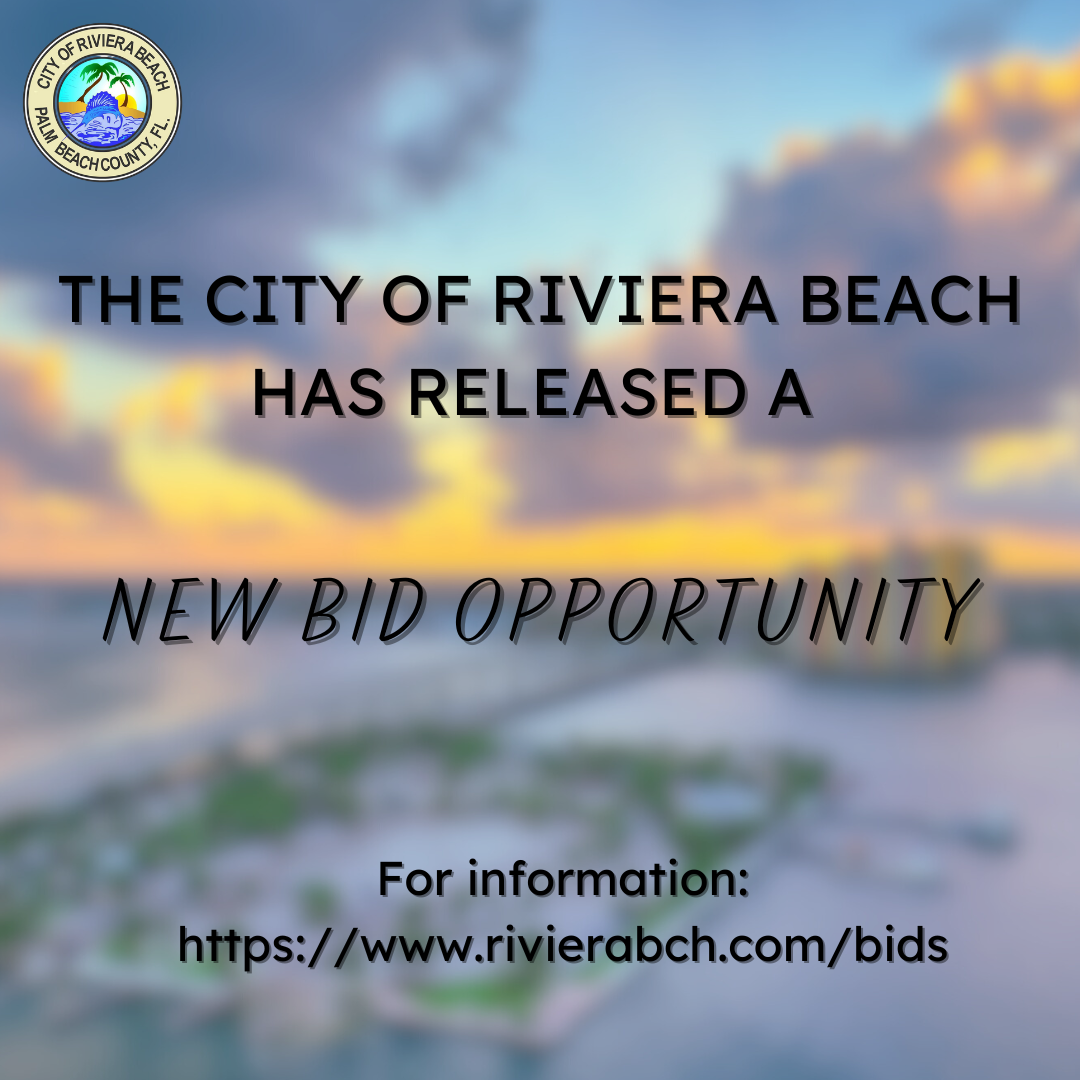 Exciting News – Business Is Booming In Riviera Beach!  The Procurement Department consistently creates opportunities for entities to do business with the City.  Countless solicitations are advertised seeking the attainment of professional and quality services on behalf of our community.     For more information, please click the link below to learn of details for specific solicitation and thank you for your interest in conducting business in and with the City of Riviera Beach!  