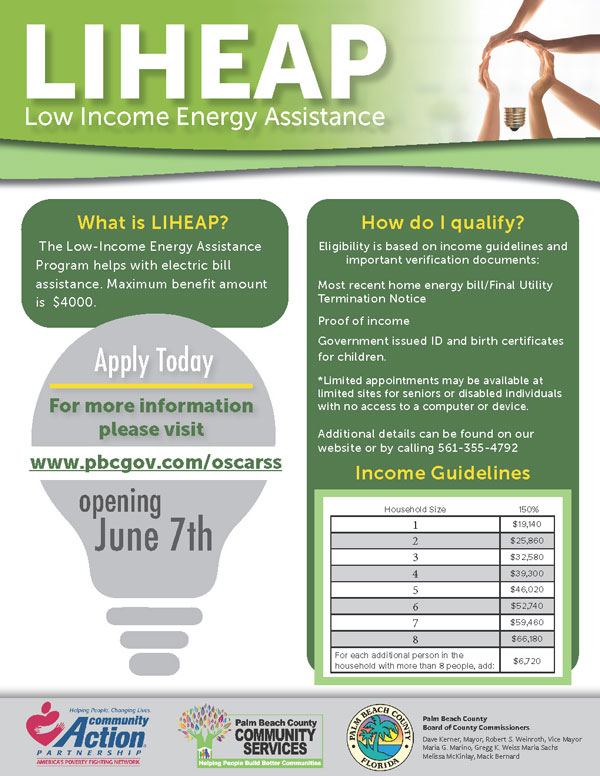 LIHEAP Low Income Energy Assistance Additional details can be found on our website or by calling 561-355-4792