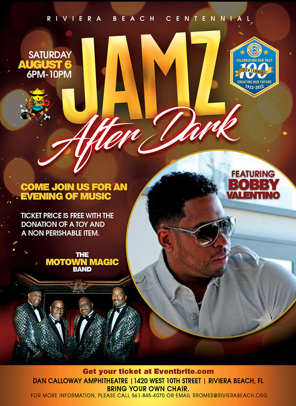 Riviera Beach Presents Jamz After Dark Please call 561-845-4070 for more Information