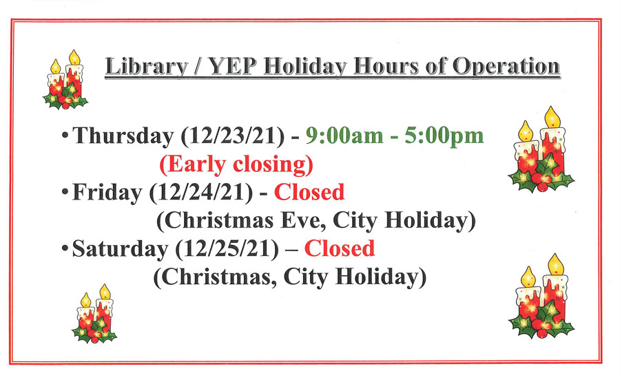 Library's / YEP's Holiday Hours