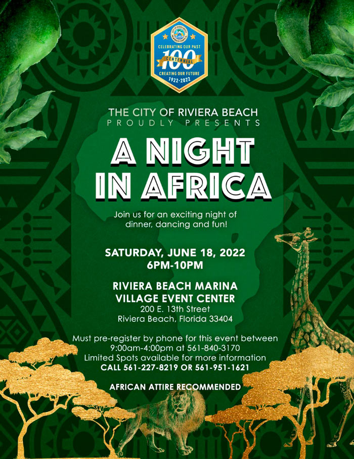 Join us for A night In Africa  Saturday June 18 6-10pm Call 561227-8219 for more information 