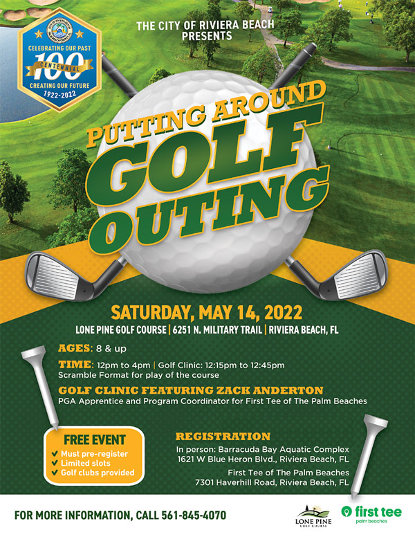 Putting Around Golf outing Please call Parks at 561-845-4070